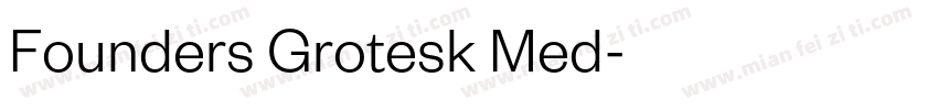 Founders Grotesk Med字体转换